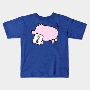 Cute Pig says It's OK Kids T-Shirt